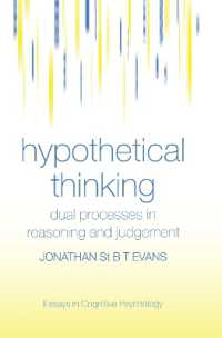 Hypothetical Thinking : Dual Processes in Reasoning and Judgement (Essays in Cognitive Psychology)