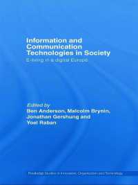 Information and Communications Technologies in Society : E-Living in a Digital Europe (Routledge Studies in Innovation, Organizations and Technology)