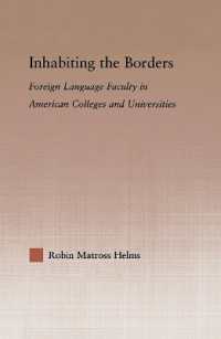 Inhabiting the Borders : Foreign Language Faculty in American Colleges and Universities (Studies in Higher Education)