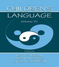 Children's Language : Volume 10: Developing Narrative and Discourse Competence