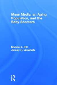 Mass Media, an Aging Population, and the Baby Boomers (Routledge Communication Series)
