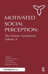 Motivated Social Perception : The Ontario Symposium, Volume 9 (Ontario Symposia on Personality and Social Psychology Series)