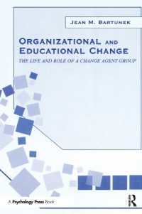 Organizational and Educational Change : The Life and Role of a Change Agent Group (Organization and Management Series)