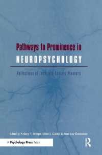 Pathways to Prominence in Neuropsychology : Reflections of Twentieth-Century Pioneers