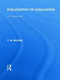 Philosophy of Education (International Library of the Philosophy of Education Volume 14) : An Introduction