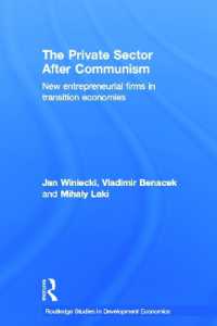 The Private Sector after Communism : New Entrepreneurial Firms in Transition Economies (Routledge Studies in Development Economics)