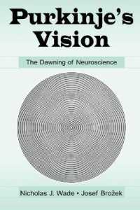 Purkinje's Vision : The Dawning of Neuroscience
