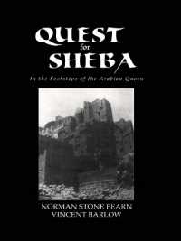 Quest for Sheba : In the Footsteps of the Arabian Queen