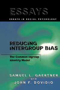 Reducing Intergroup Bias : The Common Ingroup Identity Model (Essays in Social Psychology)