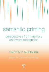 Semantic Priming : Perspectives from Memory and Word Recognition (Essays in Cognitive Psychology)