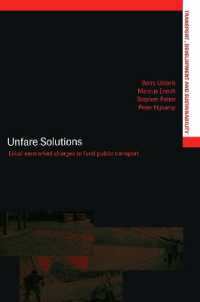 Unfare Solutions : Local Earmarked Charges to Fund Public Transport (Transport, Development and Sustainability Series)