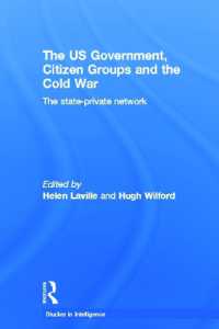 The US Government, Citizen Groups and the Cold War : The State-Private Network (Studies in Intelligence)
