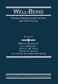 Well-Being : Positive Development Across the Life Course (Crosscurrents in Contemporary Psychology Series)