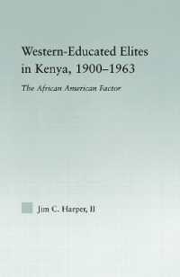 Western-Educated Elites in Kenya, 1900-1963 : The African American Factor (African Studies)