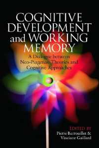 Cognitive Development and Working Memory : A Dialogue between Neo-Piagetian Theories and Cognitive Approaches