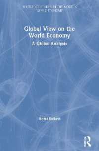 Global View on the World Economy : A Global Analysis (Routledge Studies in the Modern World Economy)