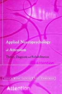Applied Neuropsychology of Attention : Theory, Diagnosis and Rehabilitation