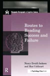 Routes to Reading Success and Failure : Toward an Integrated Cognitive Psychology of Atypical Reading (Macquarie Monographs in Cognitive Science)