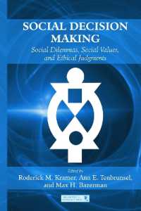 Social Decision Making : Social Dilemmas, Social Values, and Ethical Judgments (Organization and Management Series)