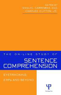 The On-line Study of Sentence Comprehension : Eyetracking, ERPs and Beyond