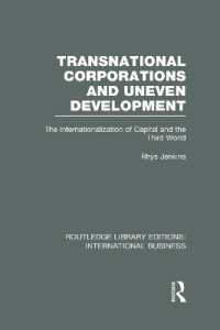 Transnational Corporations and Uneven Development (RLE International Business) : The Internationalization of Capital and the Third World (Routledge Library Editions: International Business)