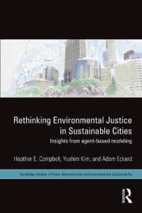 Rethinking Environmental Justice in Sustainable Cities : Insights from Agent-Based Modeling (Routledge Studies in Public Administration and Environmental Sustainability)