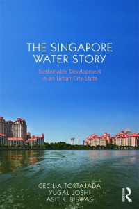 The Singapore Water Story : Sustainable Development in an Urban City-state