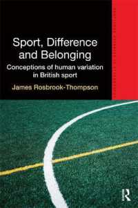 Sport, Difference and Belonging : Conceptions of Human Variation in British Sport (Routledge Advances in Ethnography)