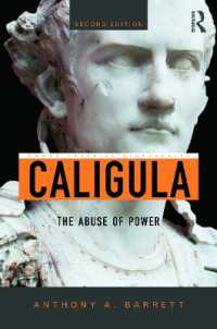 カリギュラとその時代（第２版）<br>Caligula : The Abuse of Power (Roman Imperial Biographies) （2ND）