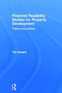 不動産開発の採算性研究：理論と実務<br>Financial Feasibility Studies for Property Development : Theory and Practice