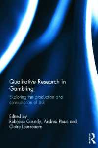 ギャンブルの定性調査<br>Qualitative Research in Gambling : Exploring the Production and Consumption of Risk