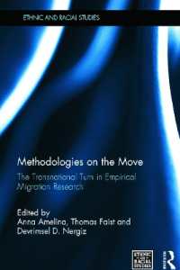 Methodologies on the Move : The Transnational Turn in Empirical Migration Research (Ethnic and Racial Studies)