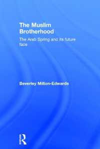 The Muslim Brotherhood : The Arab Spring and its future face