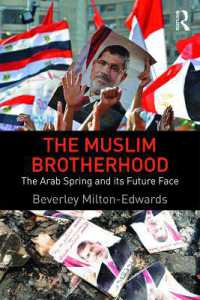 The Muslim Brotherhood : The Arab Spring and its future face