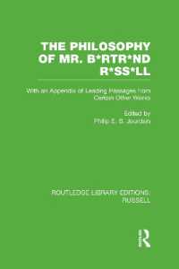 ラッセル氏の哲学（復刊）<br>The Philosophy of Mr. B*rtr*nd R*ss*ll : With an Appendix of Leading Passages from Certain Other Works. a Skit. (Routledge Library Editions: Russell)
