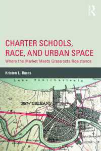チャーター・スクール、人種と都市空間<br>Charter Schools, Race, and Urban Space : Where the Market Meets Grassroots Resistance