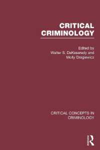 批判的犯罪学：犯罪学の重要概念（全４巻）<br>Critical Criminology (Critical Concepts in Criminology)