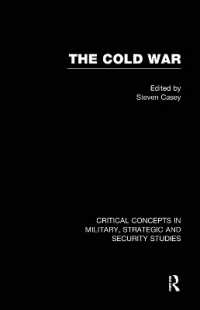 冷戦：軍事・戦略・安全保障研究の重要概念（全４巻）<br>The Cold War (Critical Concepts in Military, Strategic, and Security Studies)