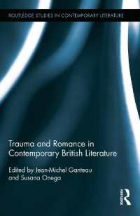 Trauma and Romance in Contemporary British Literature (Routledge Studies in Contemporary Literature)