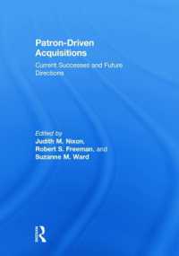 Patron-Driven Acquisitions : Current Successes and Future Directions