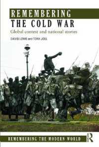 冷戦の記憶<br>Remembering the Cold War : Global Contest and National Stories (Remembering the Modern World)