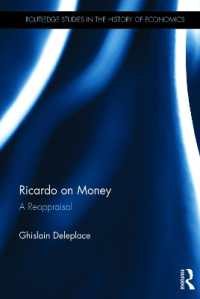 リカードの貨幣論：再評価<br>Ricardo on Money : A Reappraisal (Routledge Studies in the History of Economics)