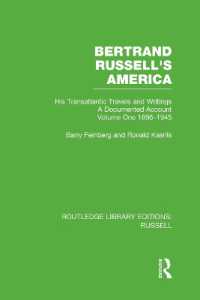 ラッセルのアメリカ１：1896-1945年（復刊）<br>Bertrand Russell's America : His Transatlantic Travels and Writings. Volume One 1896-1945 (Routledge Library Editions: Russell)