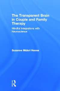 カップル・家族療法と社会神経科学<br>The Transparent Brain in Couple and Family Therapy : Mindful Integrations with Neuroscience