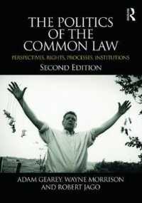 コモンローの政治学（第２版）<br>The Politics of the Common Law : Perspectives, Rights, Processes, Institutions （2ND）