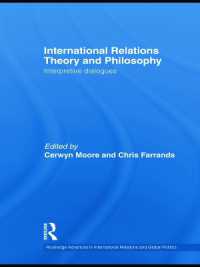 International Relations Theory and Philosophy : Interpretive dialogues (Routledge Advances in International Relations and Global Politics)