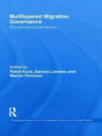 Multilayered Migration Governance : The Promise of Partnership (Routledge Advances in International Relations and Global Politics)