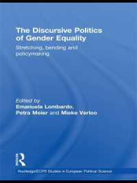 The Discursive Politics of Gender Equality : Stretching, Bending and Policy-Making (Routledge/ecpr Studies in European Political Science)