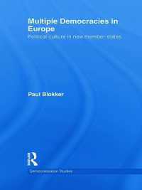 Multiple Democracies in Europe : Political Culture in New Member States (Democratization and Autocratization Studies)