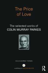 愛の価値：C. M. パークス選集<br>The Price of Love : The selected works of Colin Murray Parkes (World Library of Mental Health)